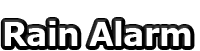 Rain Alarm